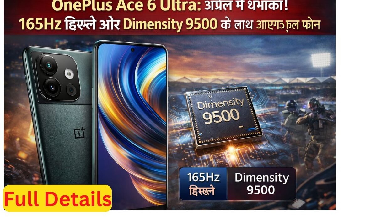 OnePlus Ace 6 Ultra: A powerful phone with a 165Hz display and Dimensity 9500.